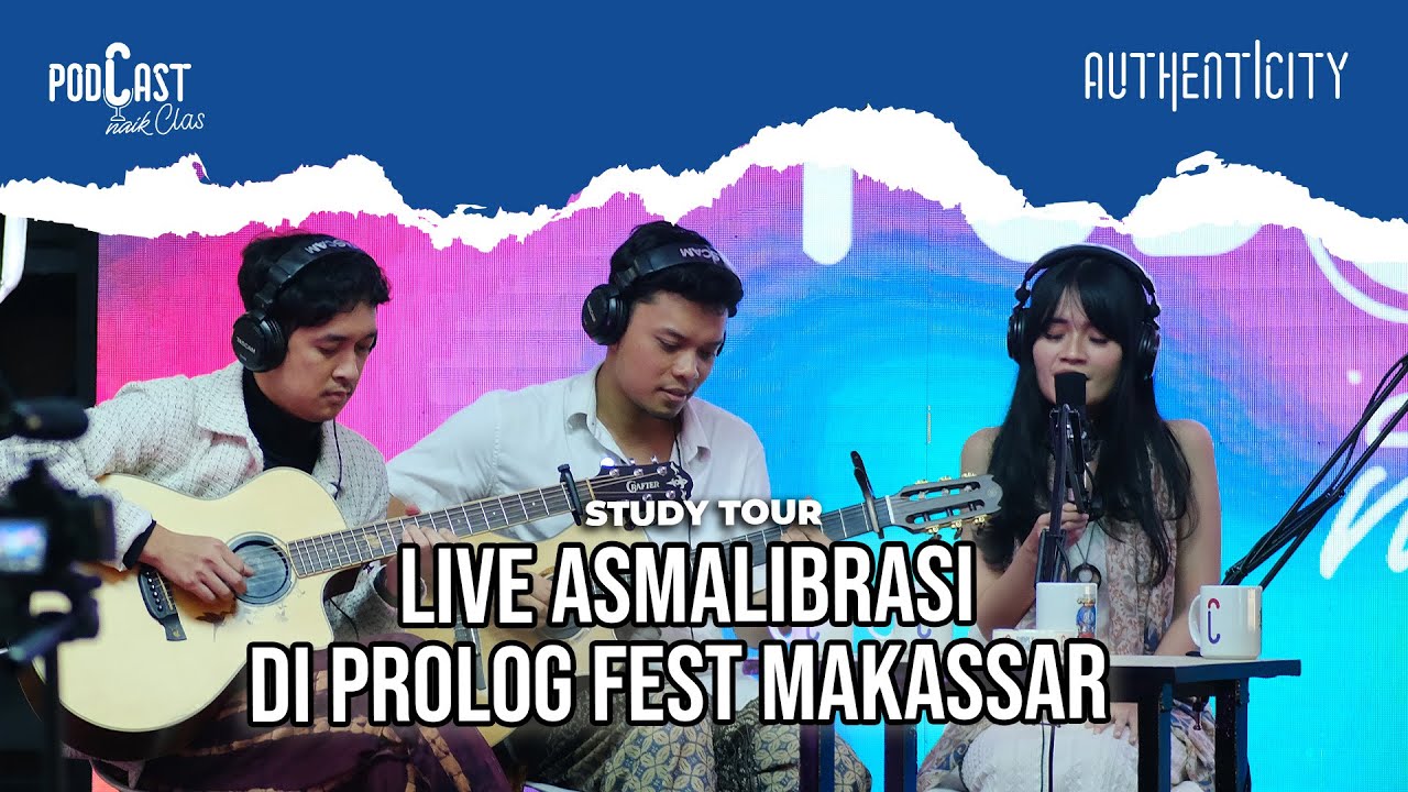 Soegi Bornean - Asmalibrasi Live di Podcast Naik Clas Study Tour