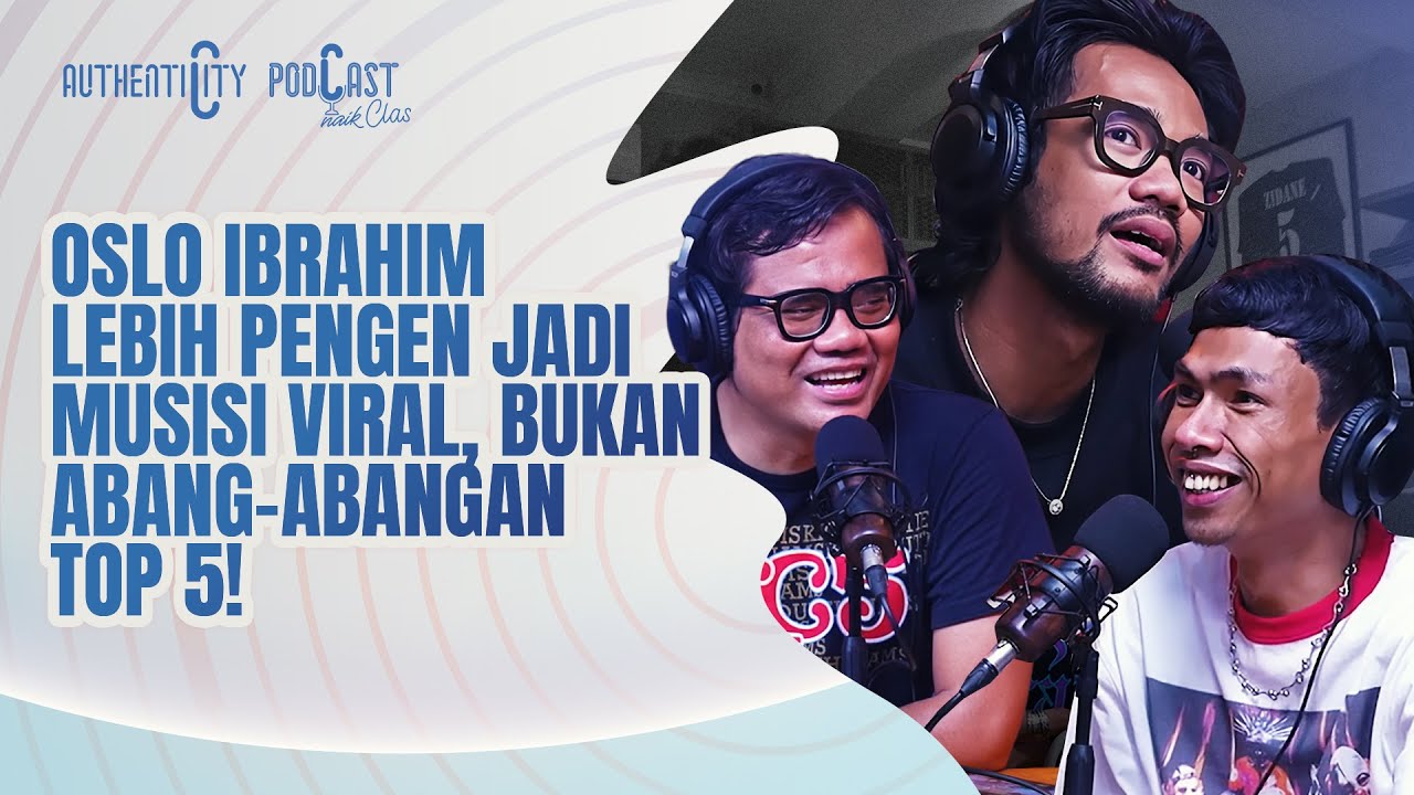 OSLO IBRAHIM SIAP GANTIIN ARI LESMANA DI FOURTWNTY??? - PODCAST NAIK CLAS